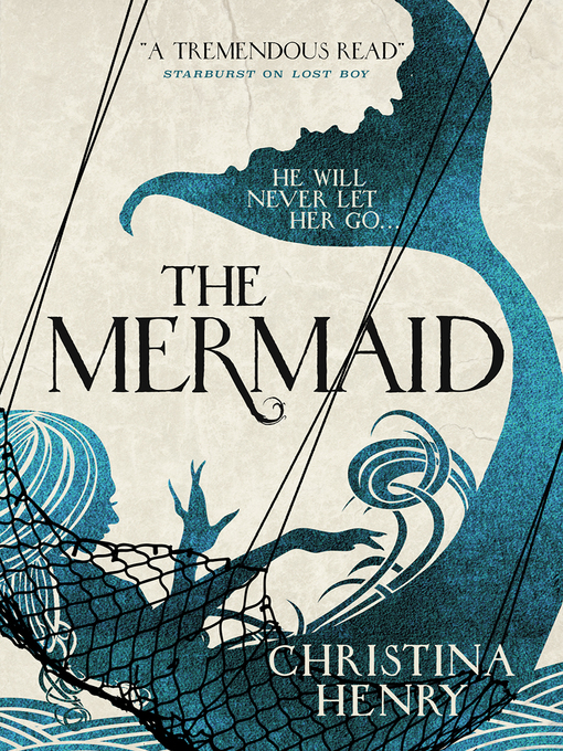 Title details for The Mermaid by Christina Henry - Available